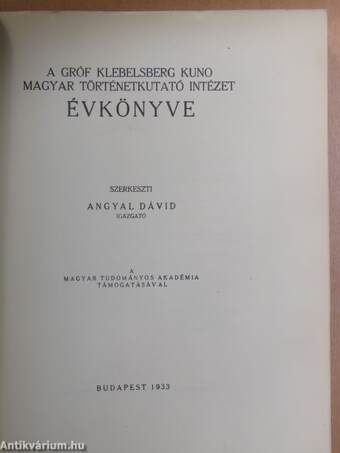 A Gróf Klebelsberg Kuno Magyar Történetkutató Intézet Évkönyve 1933.