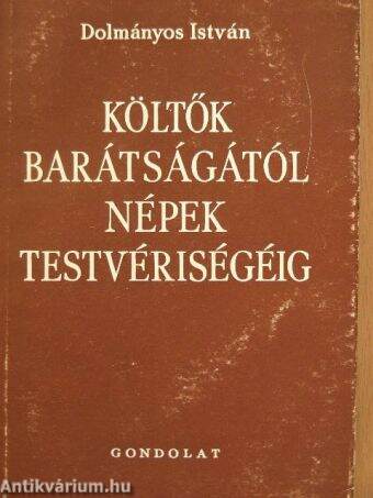 Költők barátságától népek testvériségéig