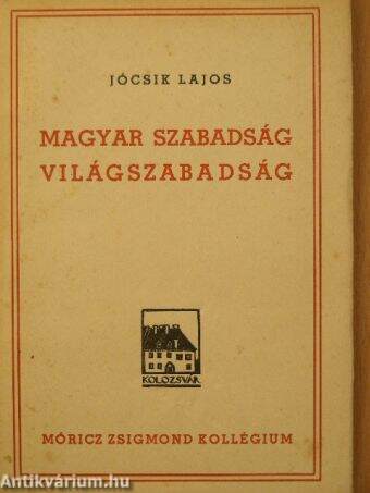 Magyar szabadság - világszabadság