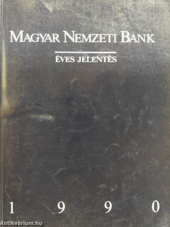 A Magyar Nemzeti Bank éves jelentése 1990