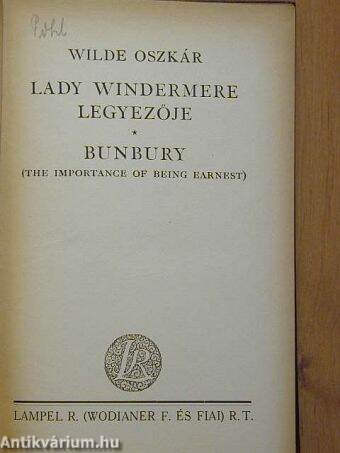 Lady Windermere legyezője/Bunbury