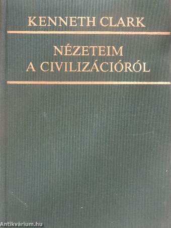 Nézeteim a civilizációról