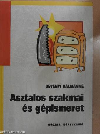 Asztalos szakmai és gépismeret