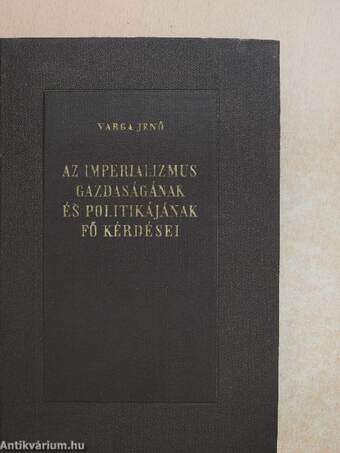 Az imperializmus gazdaságának és politikájának fő kérdései