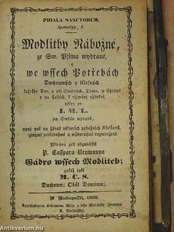 Cithara sanctorum Pisne duchowni, staré y nové/Prjdawek pronikawych nowych, y nékterych starych pisnj/Modlitby Nábozné, ze sw. pjsma wybrané, a we wssech potrebách (gótbetűs) (rossz állapotú)