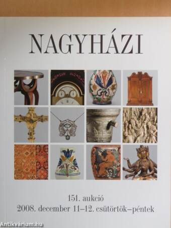 Nagyházi Galéria és Aukciósház 151. aukció