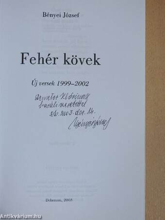 Fehér kövek (dedikált példány)