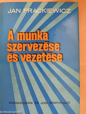 A munka szervezése és vezetése