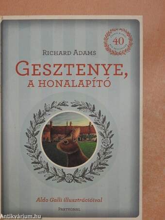 Gesztenye, a honalapító