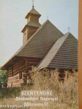 Szentendre - Szabadtéri Néprajzi Múzeum II.