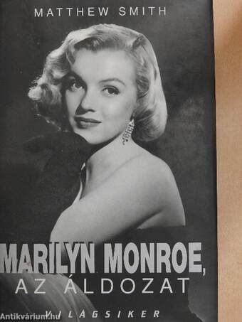 Marilyn Monroe, az áldozat