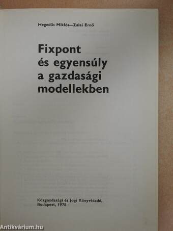 Fixpont és egyensúly a gazdasági modellekben