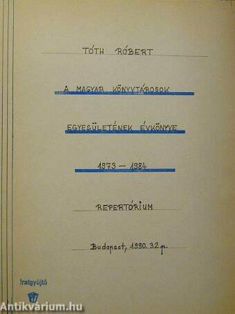 A Magyar Könyvtárosok Egyesületének évkönyve 1973-1984. Repertórium