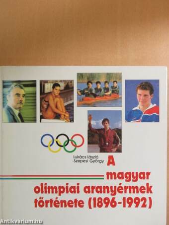 A magyar olimpiai aranyérmek története (1896-1992)