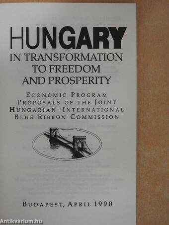 Hungary in Transformation to Freedom and Prosperity