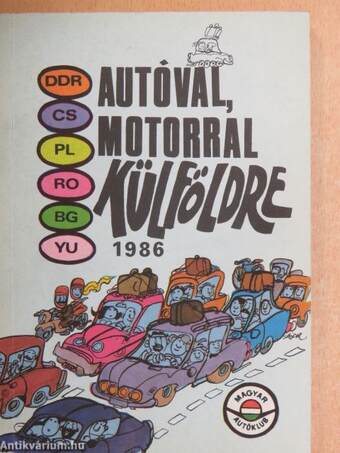 Autóval, motorral külföldre 1986