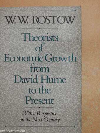 Theorists of Economic Growth from David Hume to the Present