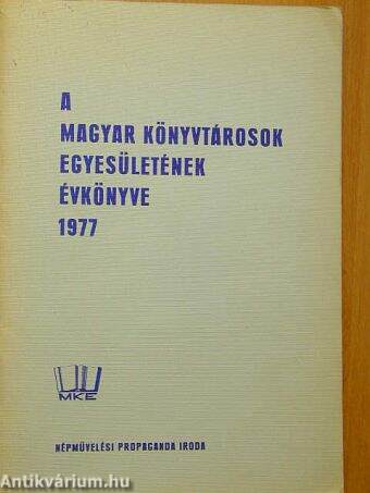 A Magyar Könyvtárosok Egyesületének Évkönyve 1977