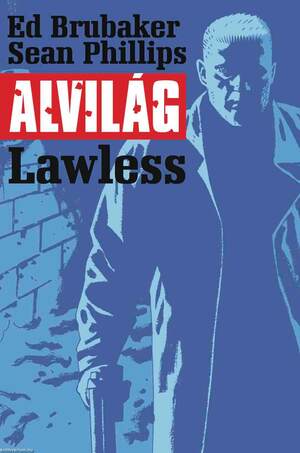 Alvilág 2. - Lawless