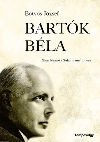 Bartók Béla  Gitár átiratok - Guitar Transcriptions