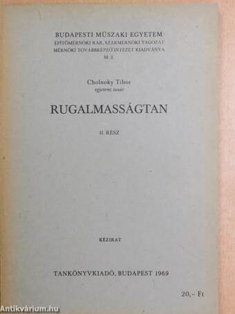 Rugalmasságtan II.