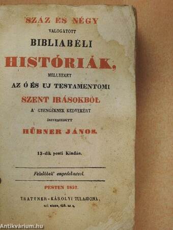 Száz és négy válogatott bibliabéli históriák (rossz állapotú)