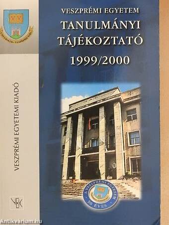 Veszprémi Egyetem Tanulmányi Tájékoztató 1999/2000.