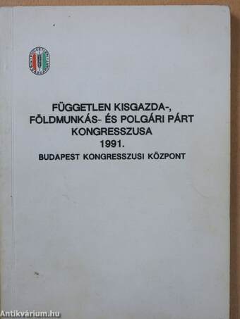 Független Kisgazda-, Földmunkás- és Polgári Párt Kongresszusa 1991.