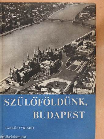 Szülőföldünk, Budapest