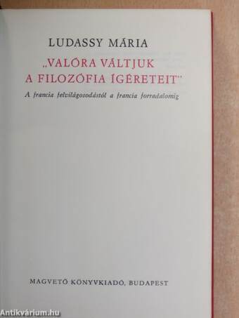 "Valóra váltjuk a filozófia ígéreteit"