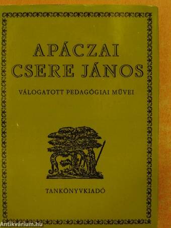 Apáczai Csere János válogatott pedagógiai művei