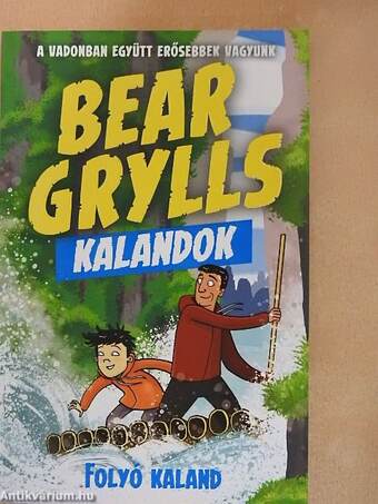 Bear Grylls kalandok - Folyó kaland