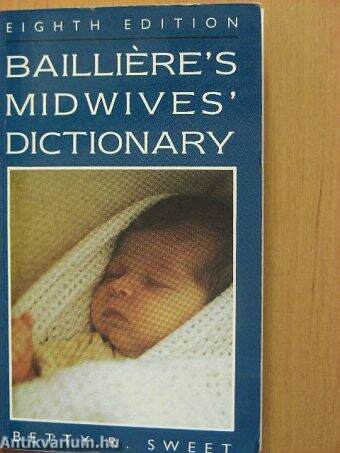 Bailliére's Midwives' Dictionary