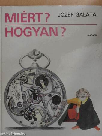 Miért? Hogyan?