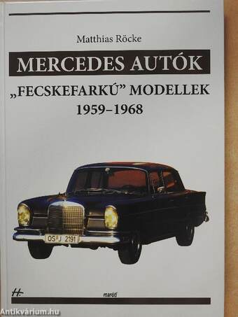 Mercedes autók - "Fecskefarkú" modellek 1959-1968