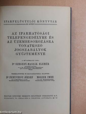 Az iparhatósági telepengedélyre és az üzembesorozásra vonatkozó jogszabályok gyüjteménye