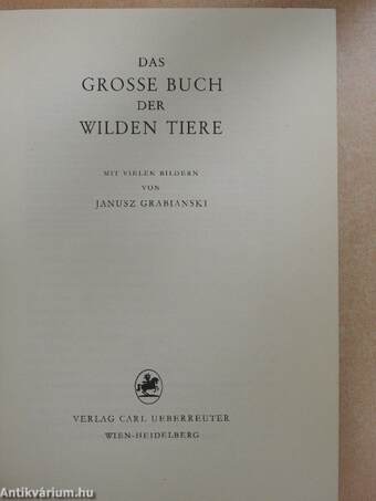 Das grosse Buch der wilden Tiere