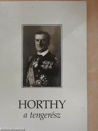 Horthy, a tengerész