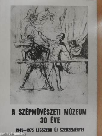 A Szépművészeti Múzeum 30 éve