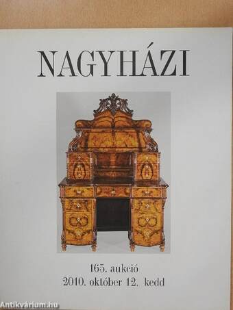 Nagyházi Galéria és Aukciósház 165. aukció