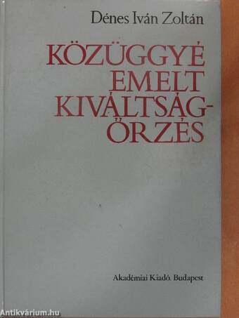 Közüggyé emelt kiváltságőrzés