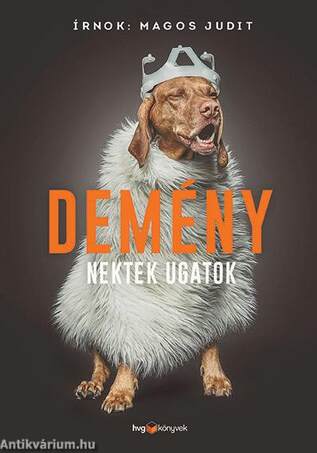 Demény - Nektek ugatok