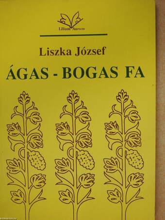 Ágas-bogas fa (dedikált példány)