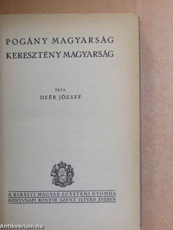 Pogány magyarság, keresztény magyarság