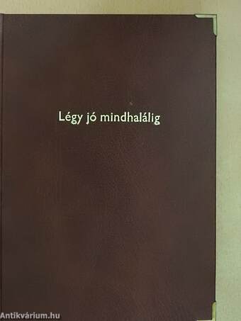 Légy jó mindhalálig