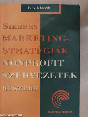 Sikeres marketingstratégiák nonprofit szervezetek részére