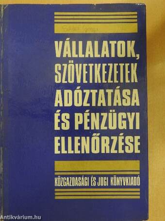 Vállalatok, szövetkezetek adóztatása és pénzügyi ellenőrzése