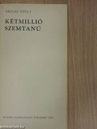 Kétmillió szemtanú