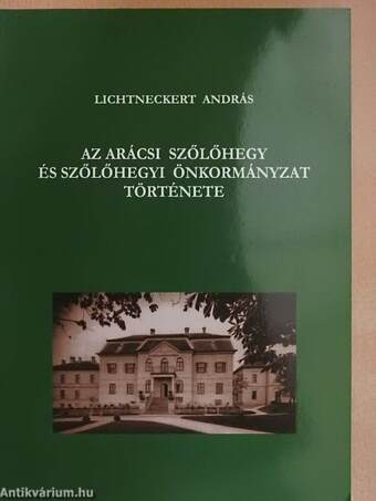 Az arácsi szőlőhegy és szőlőhegyi önkormányzat története