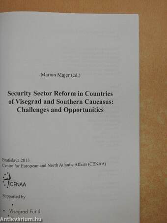 Security Sector Reform in Countries of Visegrad and Southern Caucasus: Challenges and Opportunities